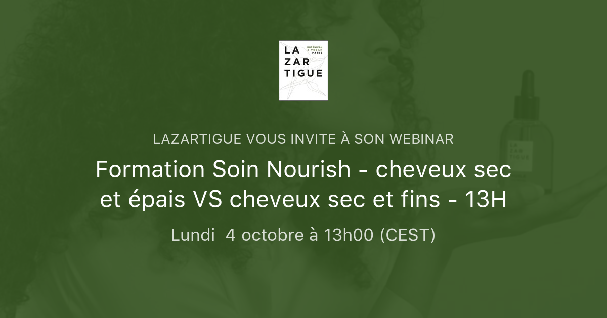 Formation Soin Nourish - cheveux sec et épais VS cheveux sec et fins