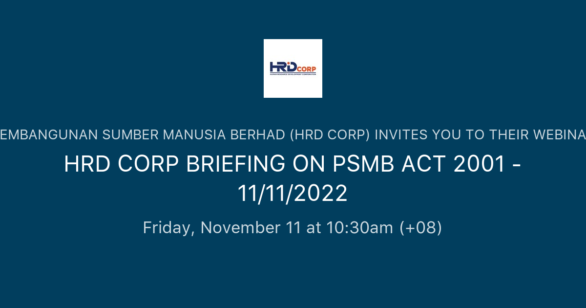 HRD CORP BRIEFING ON PSMB ACT 2001  11/11/2022  PEMBANGUNAN SUMBER