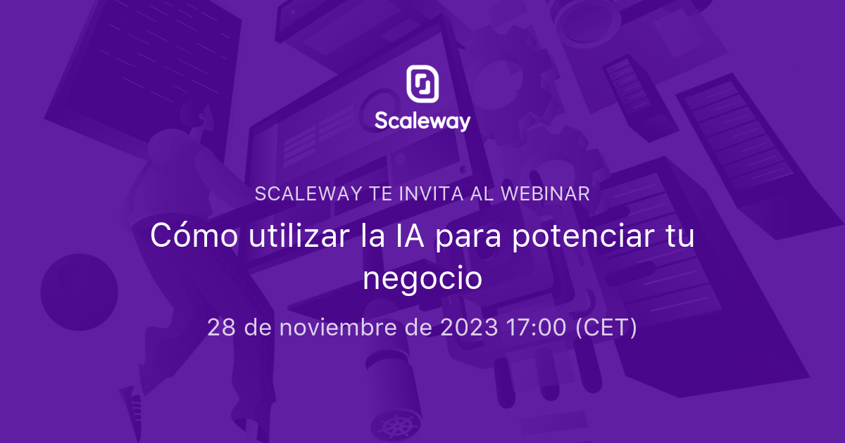 Cómo utilizar la IA para potenciar tu negocio | Scaleway