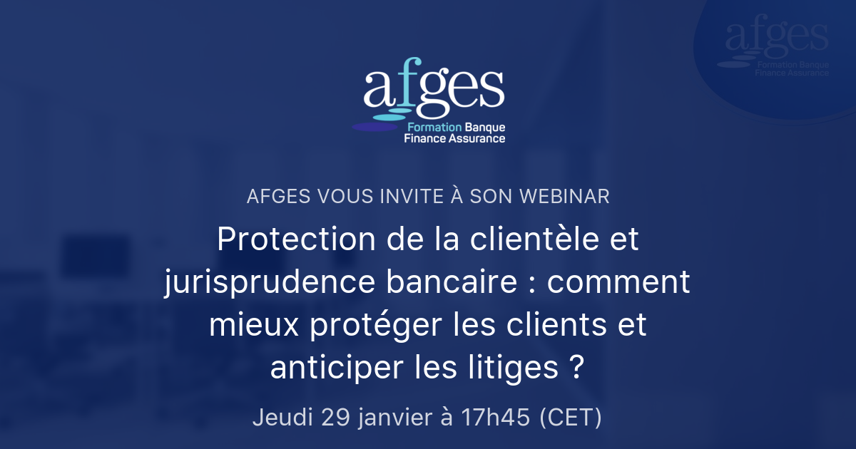Protection de la clientèle et jurisprudence bancaire : comment mieux ...