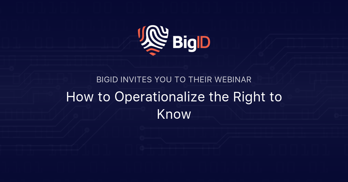 how-to-operationalize-the-right-to-know-bigid