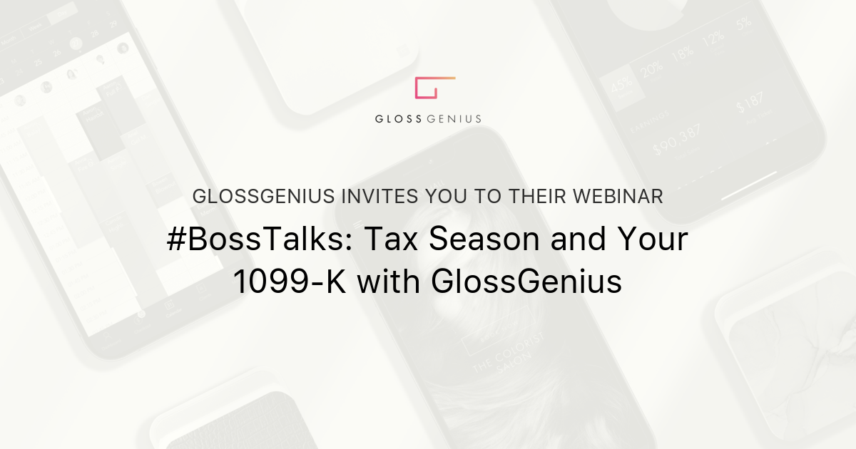 BossTalks Tax Season and Your 1099K with GlossGenius GlossGenius
