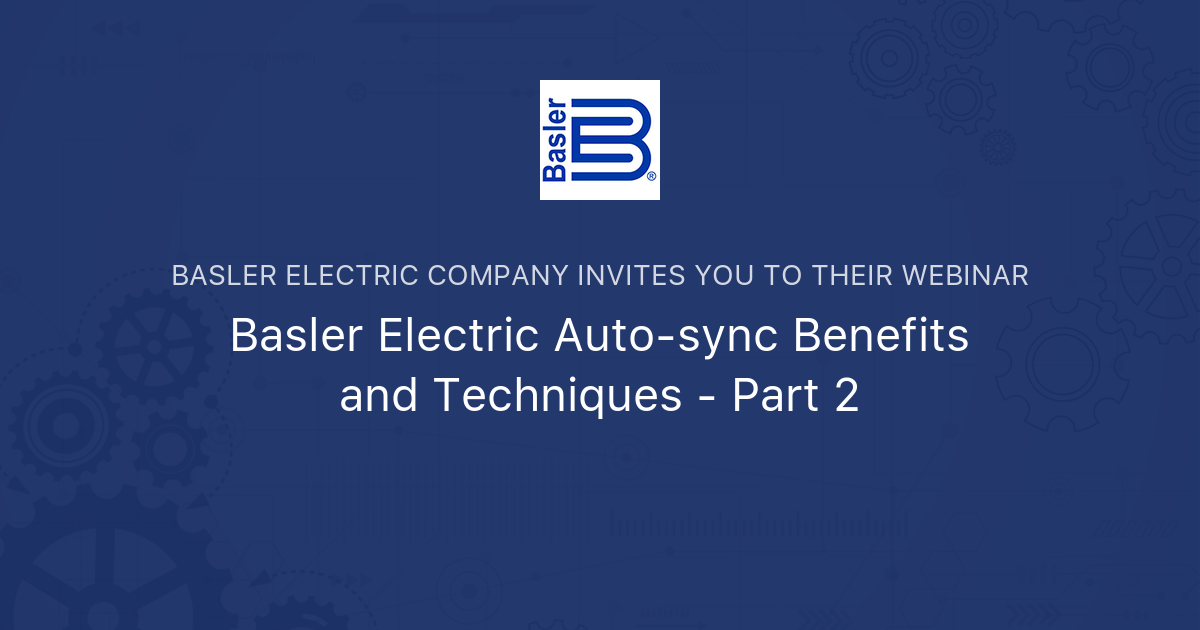 Basler Electric Autosync Benefits and Techniques Part 2 Basler
