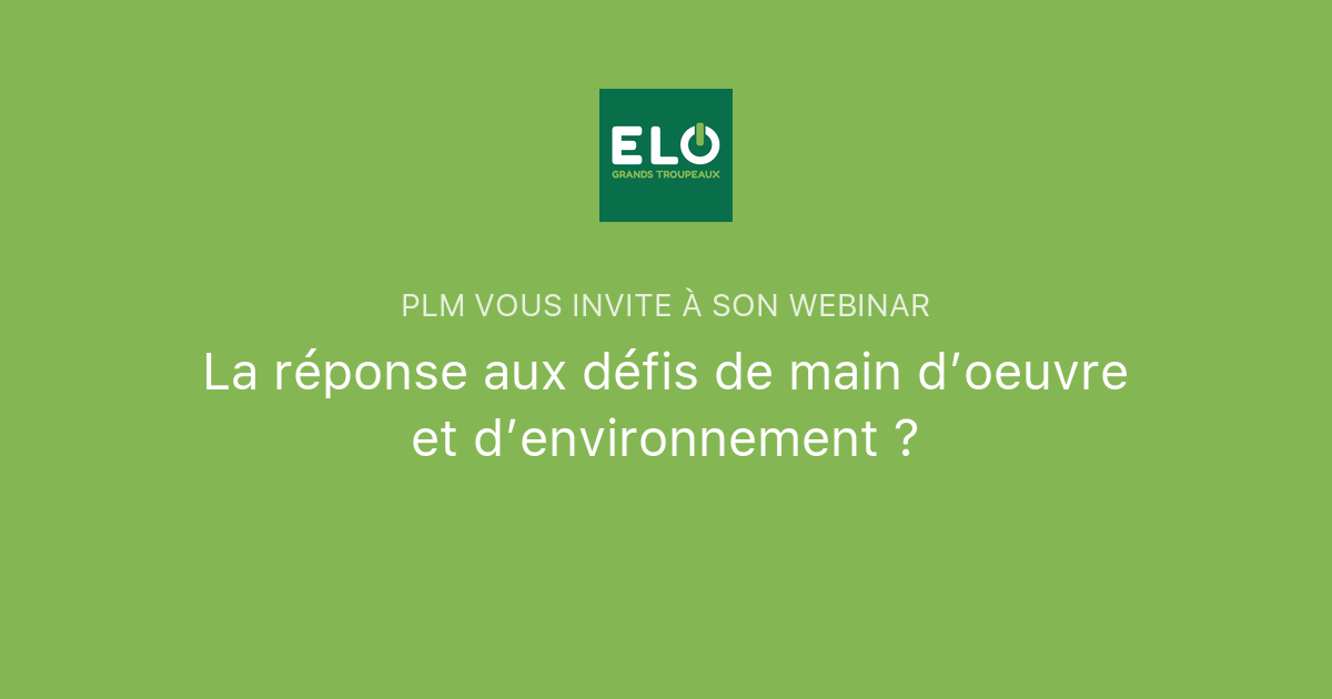 Patrick Ravier La réponse aux défis de main d’oeuvre et d’environnement ? | PLM