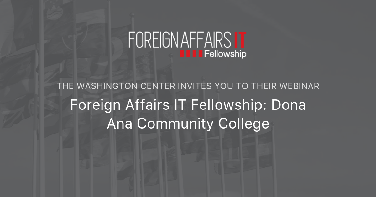 Foreign Affairs IT Fellowship Dona Ana Community College The