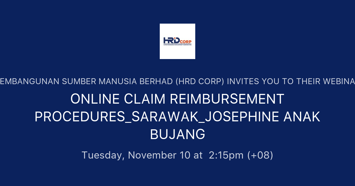 Online Claim Reimbursement Procedures Sarawak Josephine Anak Bujang Pembangunan Sumber Manusia Berhad Hrd Corp