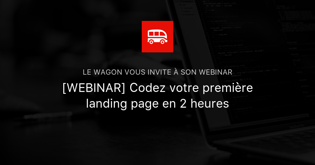 Webinar Codez Votre Premi Re Landing Page En Heures Le Wagon