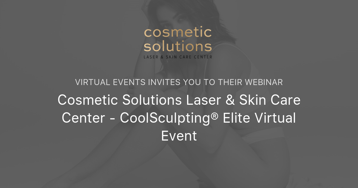 Cosmetic Solutions Laser & Skin Care Center CoolSculpting® Elite
