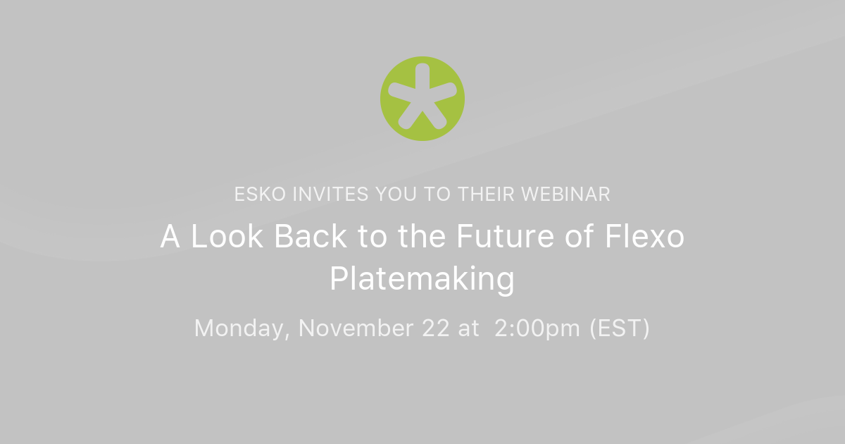 A Look Back to the Future of Flexo Platemaking Esko
