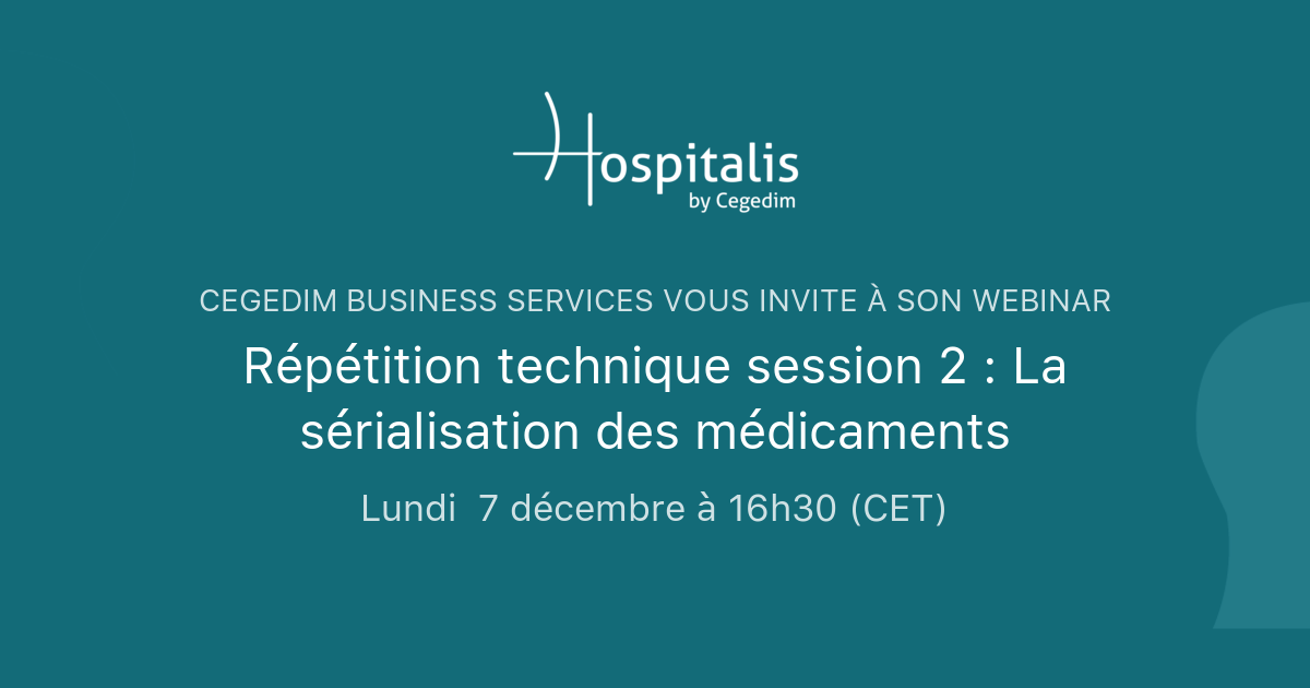 Répétition technique session 2 : La sérialisation des médicaments ...