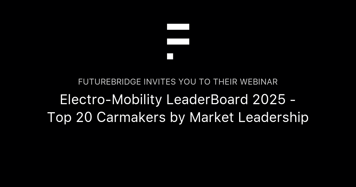 ElectroMobility LeaderBoard 2025 Top 20 Carmakers by Market