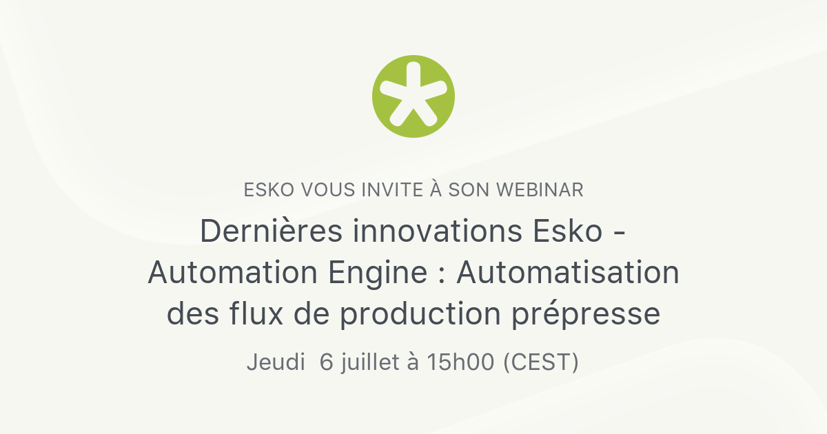 Dernières innovations Esko Automation Engine Automatisation des