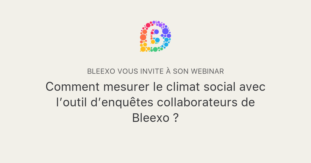 Comment Mesurer Le Climat Social Avec L’outil D’enquêtes Collaborateurs ...