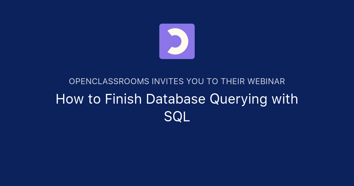 How to Finish Database Querying with SQL | OpenClassrooms