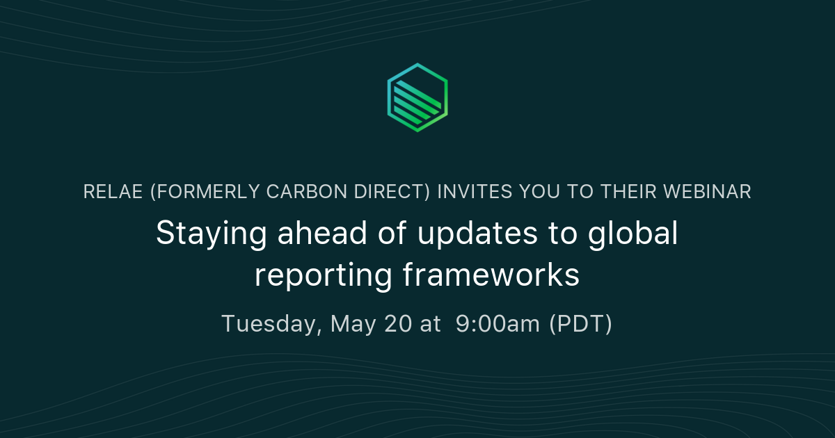 Staying ahead of updates to global reporting frameworks | Carbon Direct