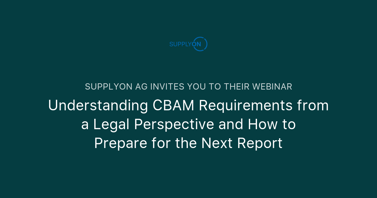 Understanding CBAM Requirements From A Legal Perspective And How To ...