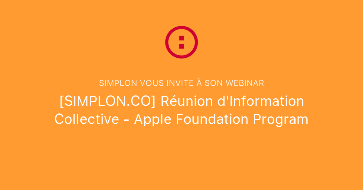 [SIMPLON.CO] Réunion d'Information Collective Apple Foundation