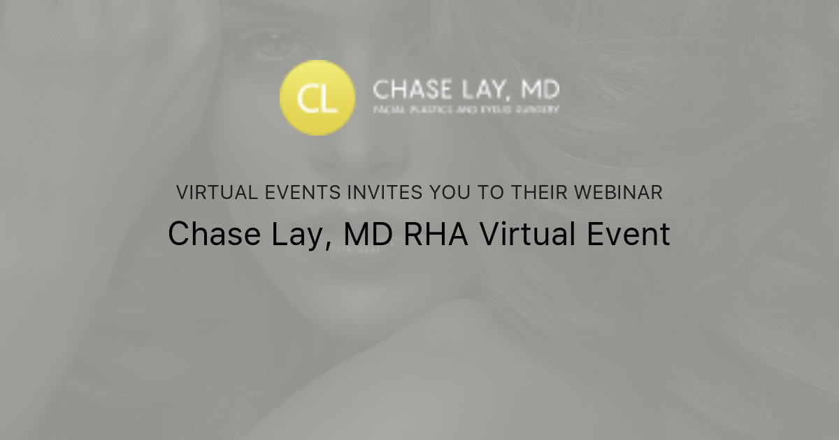 Chase Lay, MD RHA Virtual Event | Virtual Events