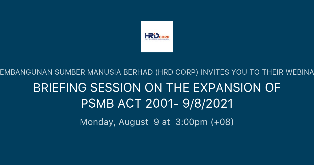 BRIEFING SESSION ON THE EXPANSION OF PSMB ACT 2001- 9/8/2021 