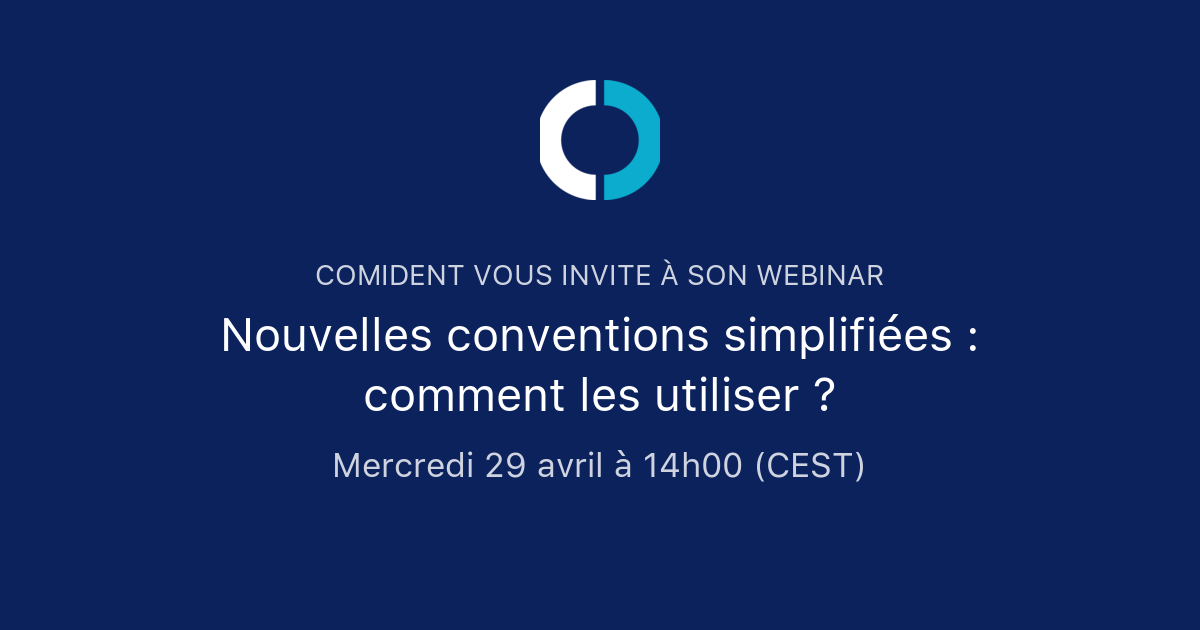 Nouvelles conventions simplifiées : comment les utiliser ? | COMIDENT