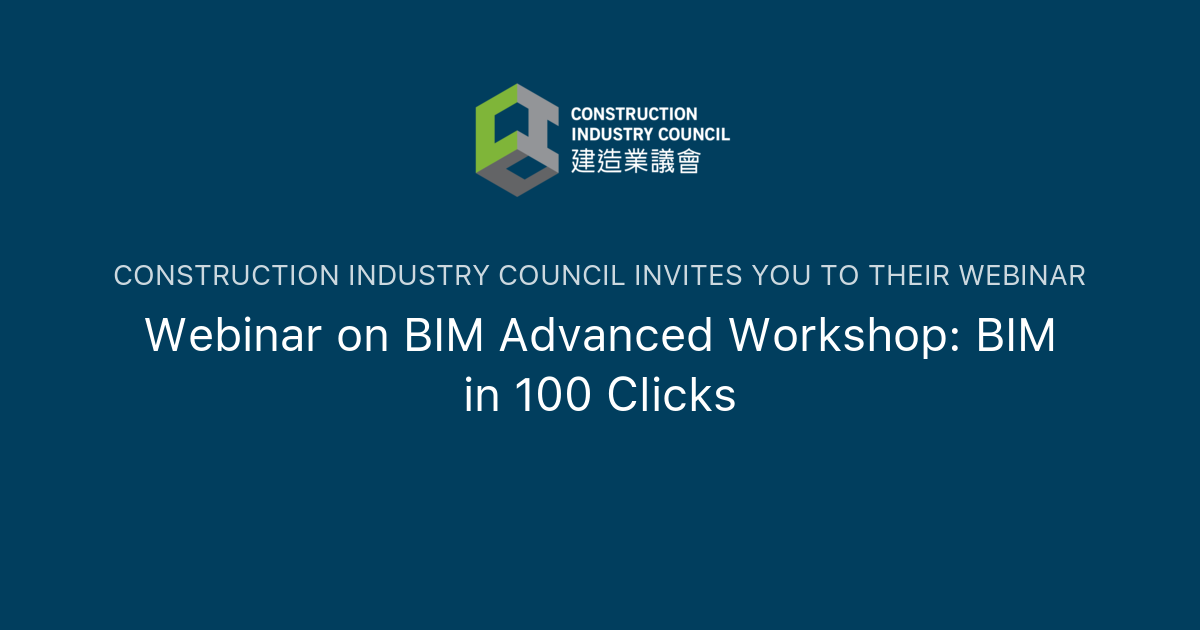 Webinar on BIM Advanced Workshop: BIM in 100 Clicks | Construction ...