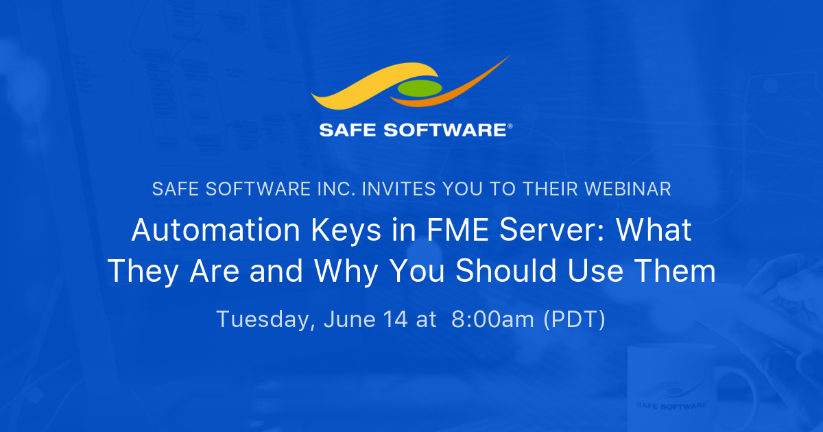 Automation Keys in FME Server: What They Are and Why You Should Use ...