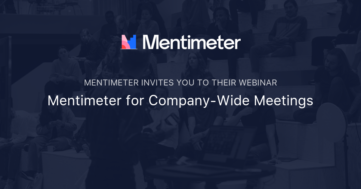 Mentimeter for Company-Wide Meetings | Mentimeter