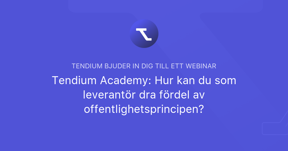 Tendium Academy: Hur Kan Du Som Leverantör Dra Fördel Av ...