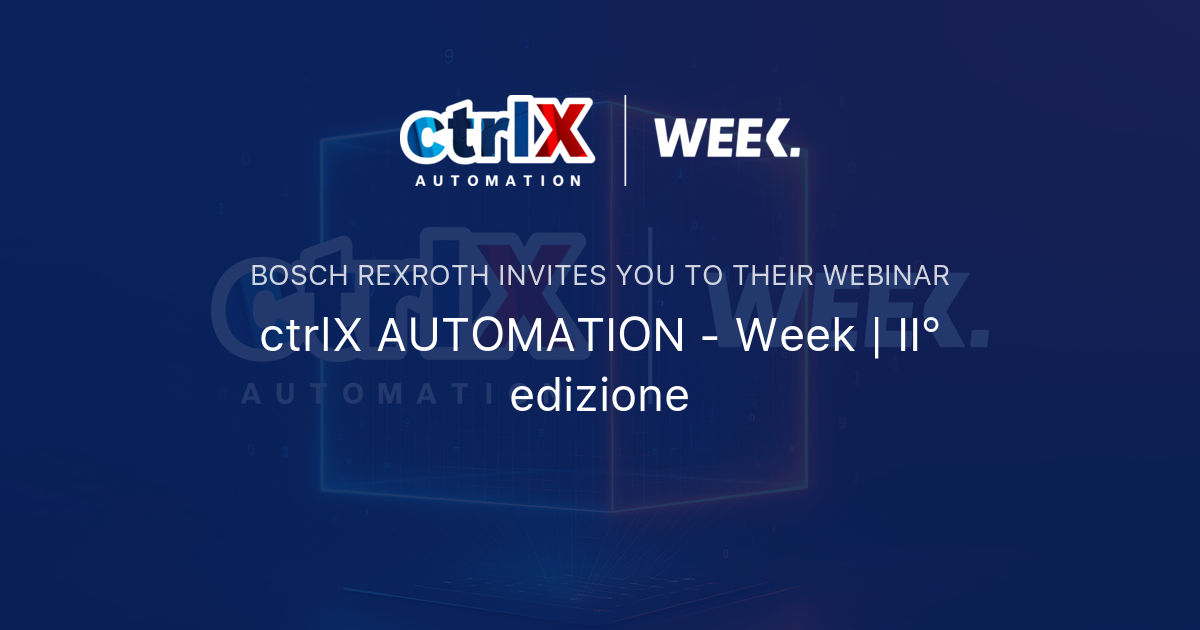 ctrlX AUTOMATION - Week | II° edizione | Bosch Rexroth