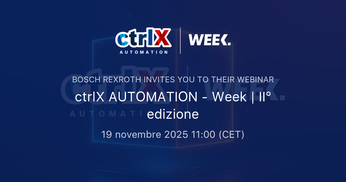 ctrlX AUTOMATION - Week | II° edizione | Bosch Rexroth