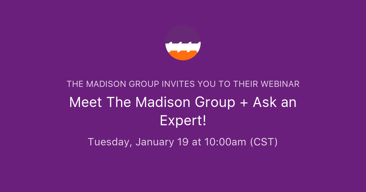 Meet The Madison Group + Ask An Expert! | The Madison Group