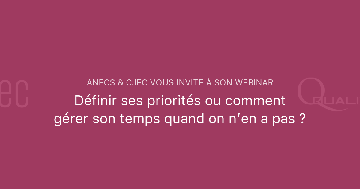 Définir Ses Priorités Ou Comment Gérer Son Temps Quand On Nen A Pas