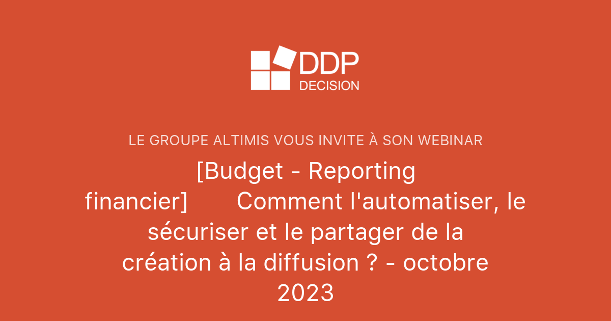 [Budget - Reporting financier] ️Comment l'automatiser, le sécuriser et ...