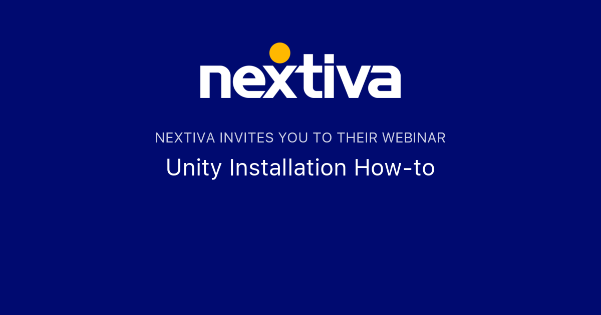 Unity Installation How-to | Nextiva