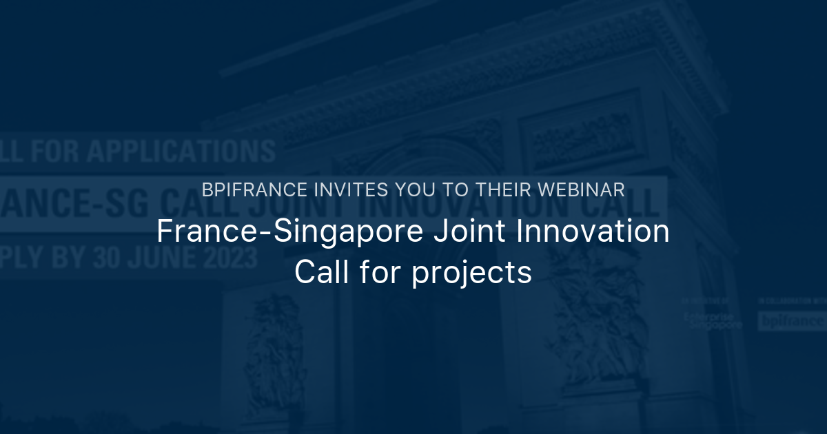 FranceSingapore Joint Innovation Call for projects Bpifrance