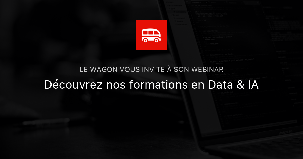 Découvrez nos formations en Data & IA | Le Wagon